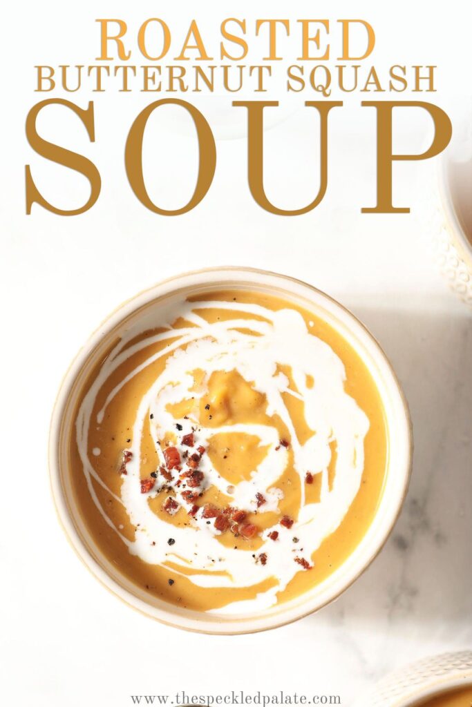 A bowl of soup swirled with cream and topped with pancetta with the text Roasted Butternut Squash Soup