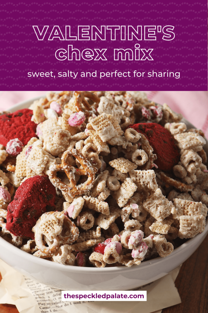 A bowl of Valentine's Day white chocolate chex mix with the text valentine's chex mix sweet, salty and perfect for sharing