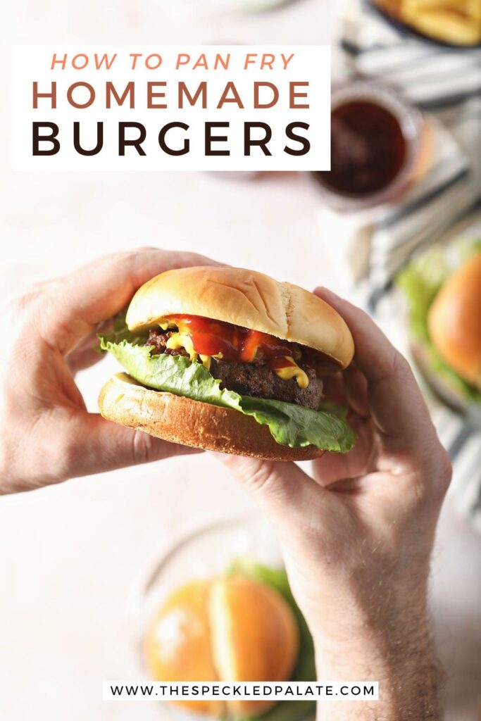 A man holds a burger in hand with the text how to pan fry homemade burgers