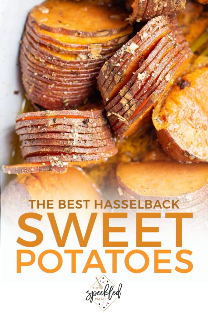 Rounds of roasted sweet potatoes in a baking dish with the text the best hasselback sweet potatoes