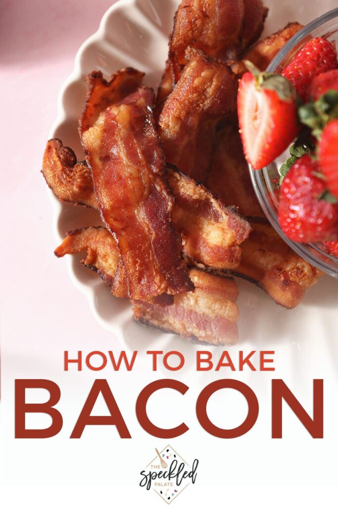 Cooked bacon on a plate from above with strawberries with the text how to bake bacon