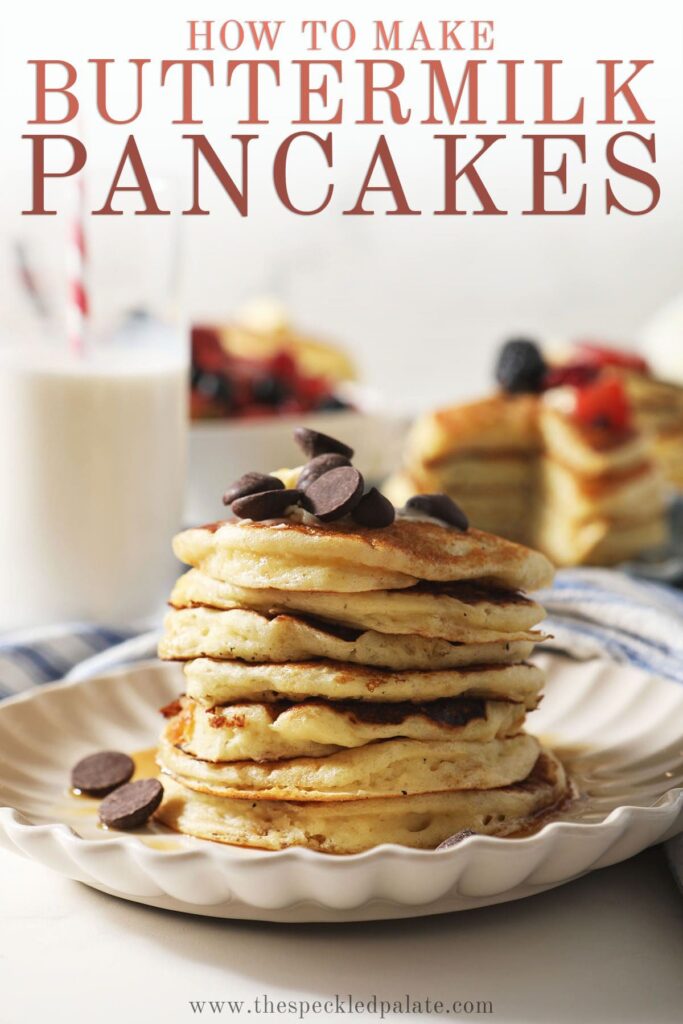 A stack of pancakes with chocolate chips on top with the text how to make buttermilk pancakes