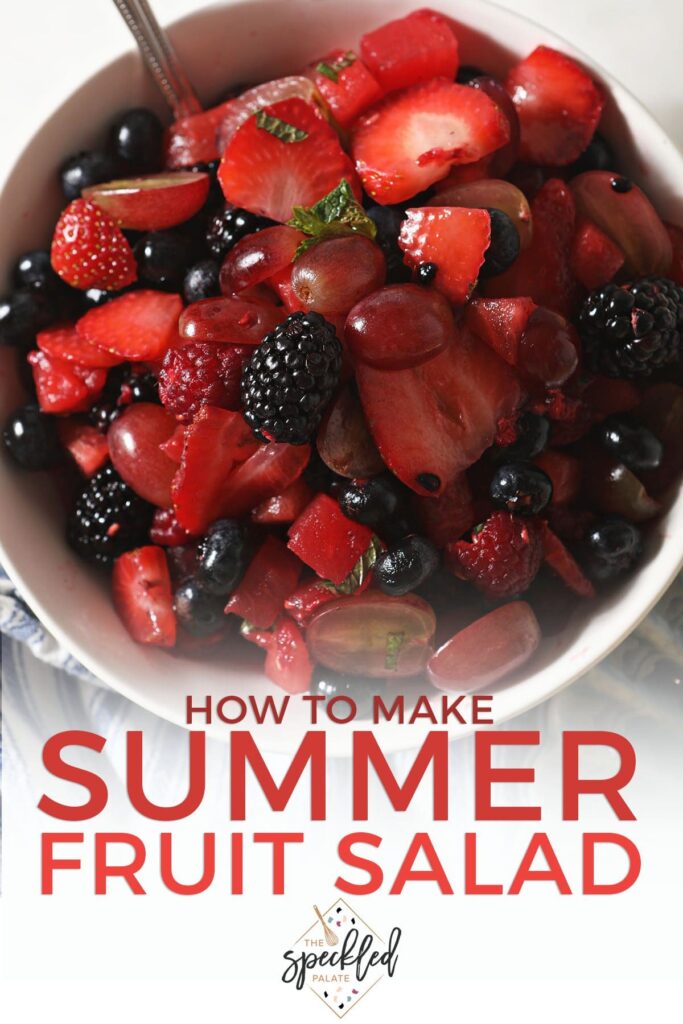 Close up of a bowl of fruit salad with the text how to make summer fruit salad