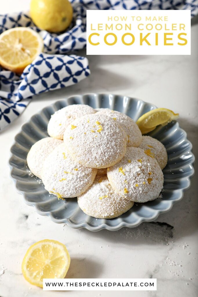 A plate of cookies coated in powdered sugar with the text how to make lemon cooler cookies