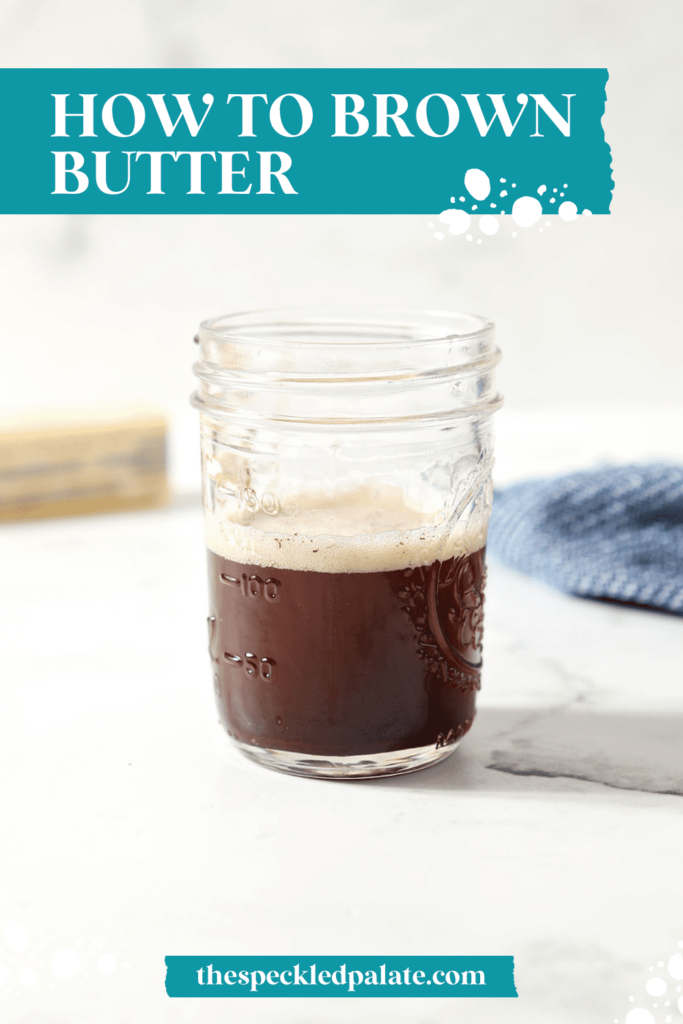 A jar filled with brown butter on marble with the text how to brown butter