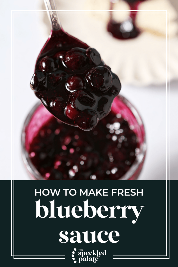 A spoon holds a purple sauce over a bowl with the text blueberry sauce an easy sweet sauce for breakfast or dessert