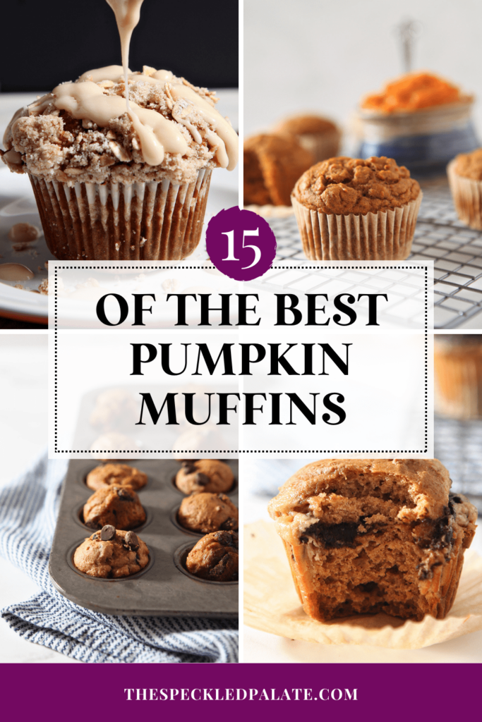 Collage of 4 pumpkin muffins with the text 15 of The Best Pumpkin Muffins