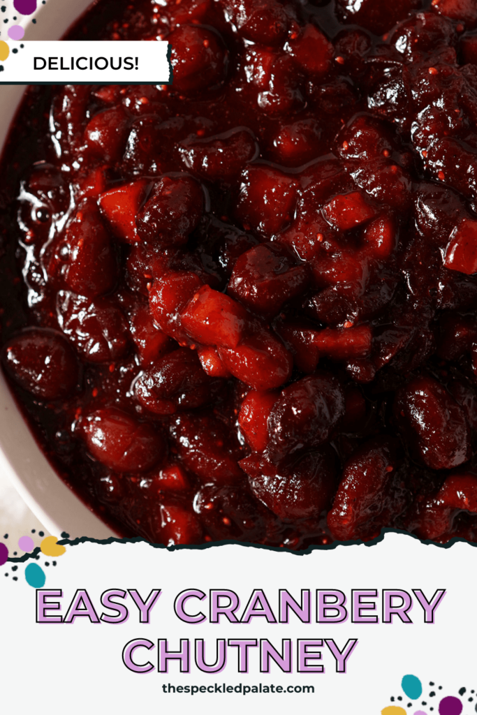 Close up of a bowl of red chutney with the text Easy Cranberry Chutney