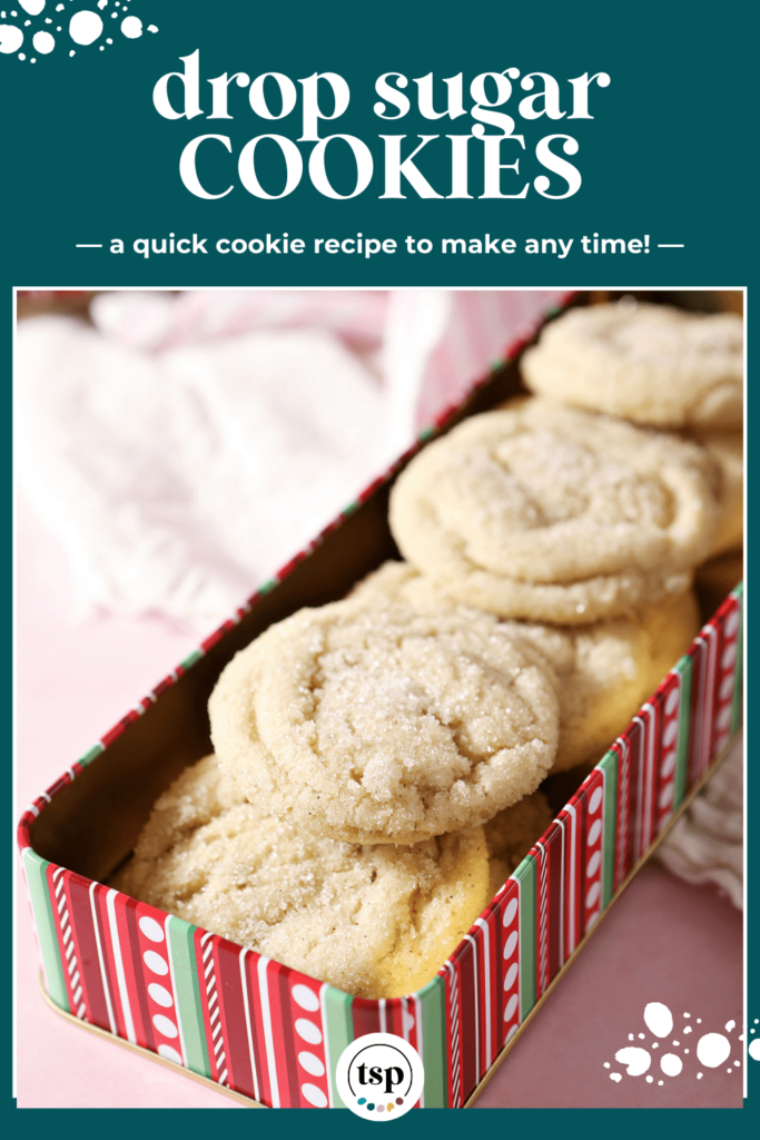 A rectangular red and green striped cookie tin holds round cookies with the text drop sugar cookies a quick cookie recipe to make any time