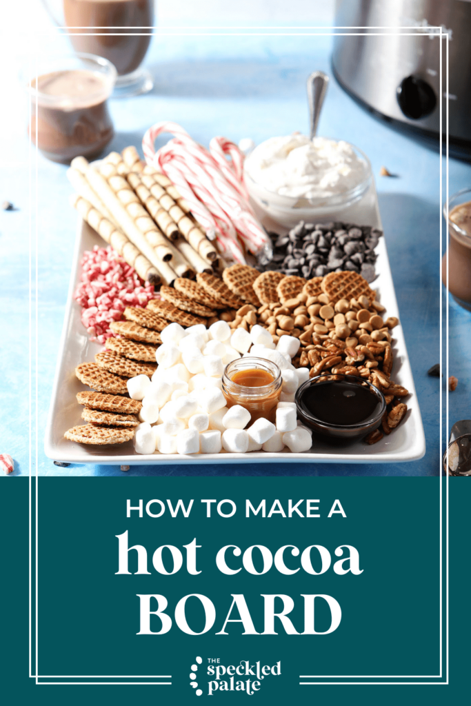 Close up of toppings on a platter for hot chocolate with the text How to make a Hot Cocoa Board