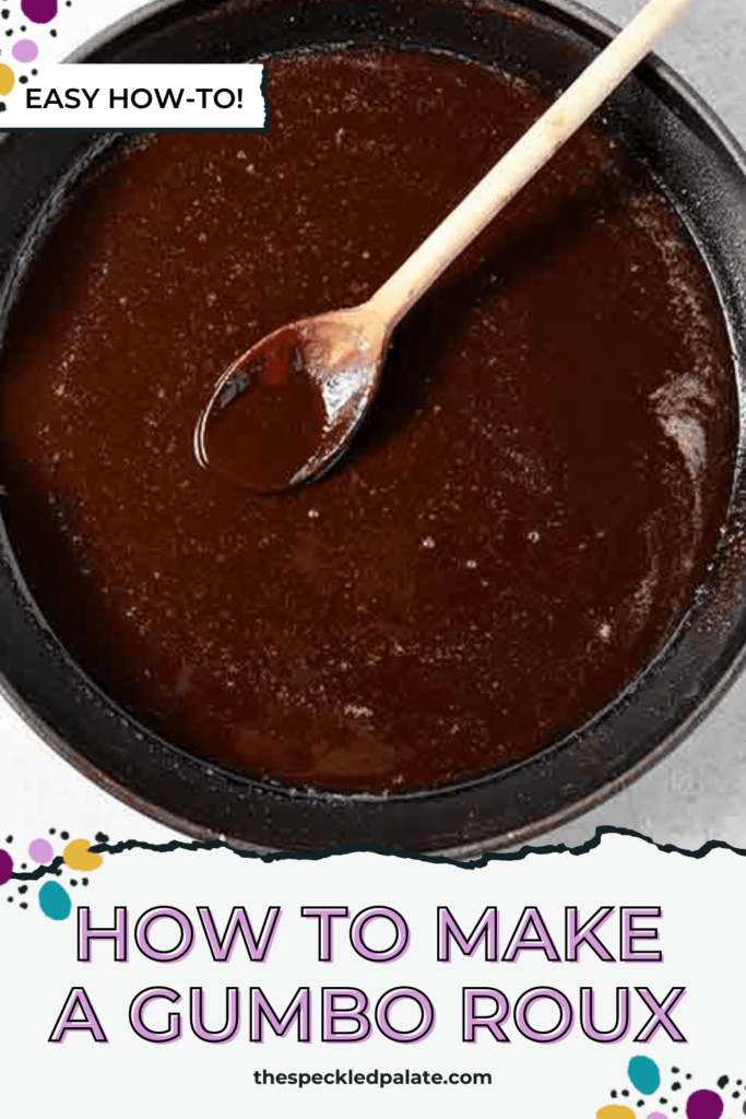 A skillet of dark roux with the text how to make a gumbo roux