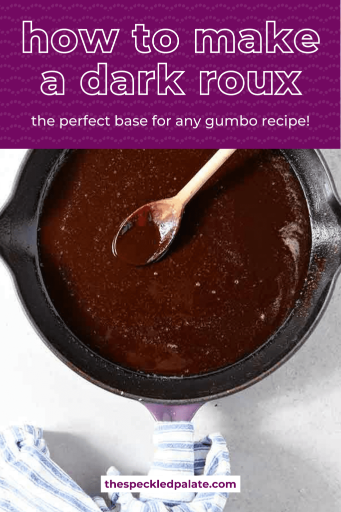 A skillet of dark roux with the text how to make a dark roux the perfect base for any gumbo recipe