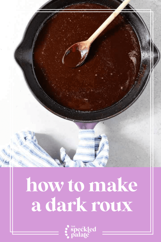 A skillet of dark roux with the text with the text how to make a dark roux