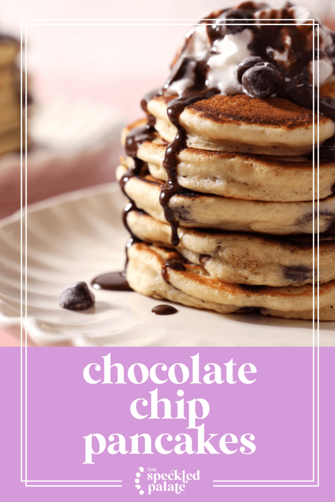 Close up of chocolate sauce drizzling down a stack of pancakes with the text Chocolate Chip Pancakes