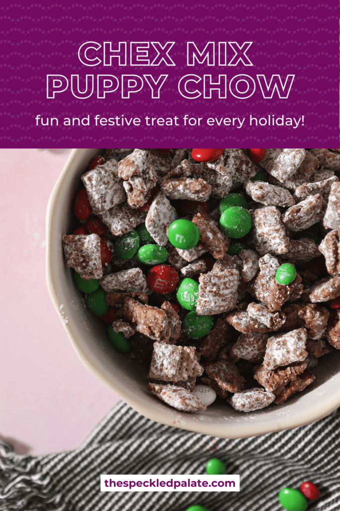 A bowl holding Reindeer Chow with green and red chocolate-coated candies with the text 'chex mix puppy chow fun and festive treat for every holiday'