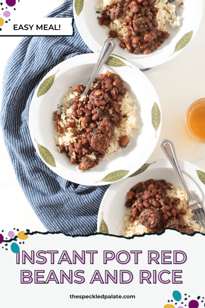 Three decorative white bowls hold servings of Instant Pot Red Beans and Rice, on a blue towel on marble with glasses of beer surrounding with the text instant pot red beans and rice