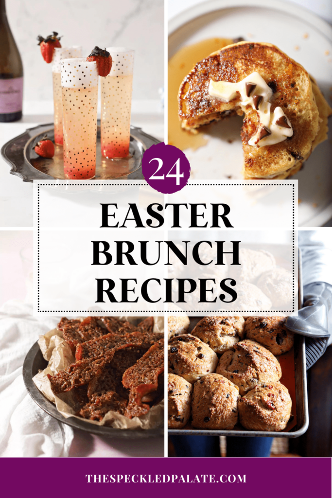 Collage of four images of brunch items with the text 24 Easter brunch recipes