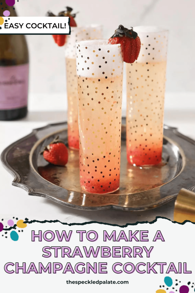 Three flutes holding a pink bubbly drink sit on a silver platter, garnished with fresh strawberries with the text how to make strawberry champagne