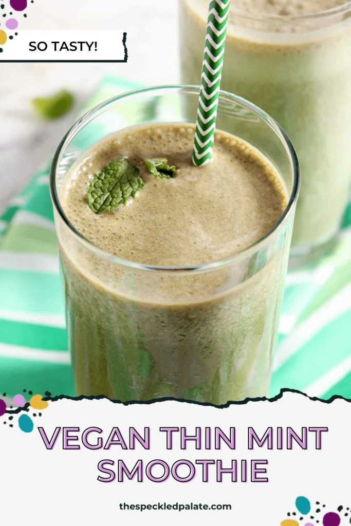 Close up of a brownish green smoothie with the text Vegan Thin Mint Smoothie