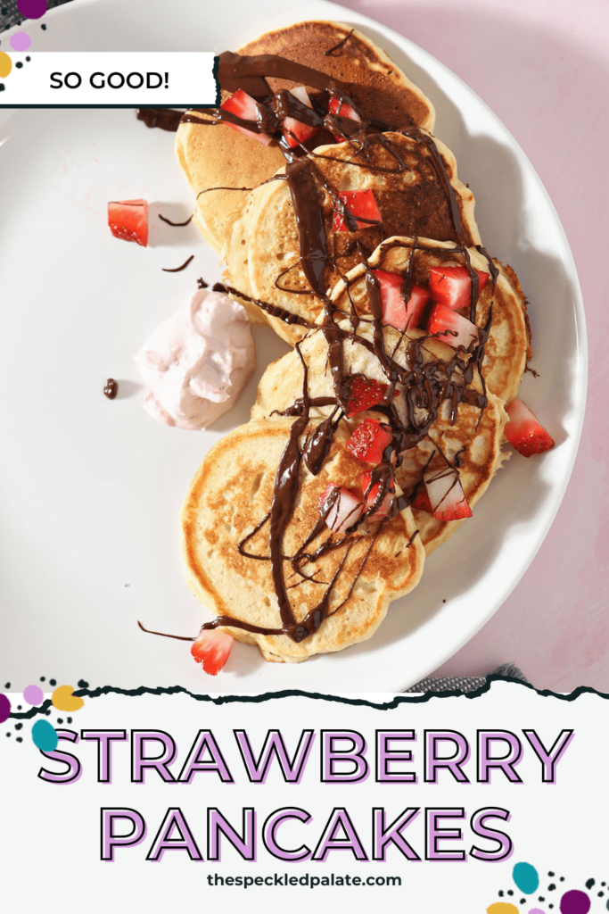 Three white plates holding Strawberry Pancakes with whipped cream, dark chocolate and strawberry sauce with the text Strawberry Pancakes