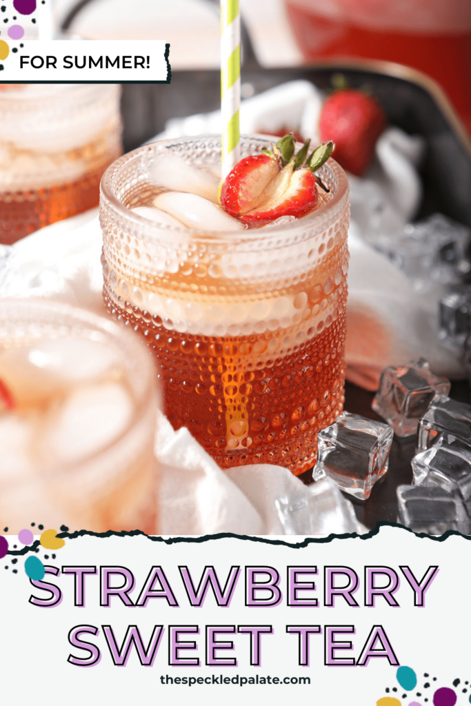 Three glasses holding tea with strawberry garnishes with the text strawberry sweet tea