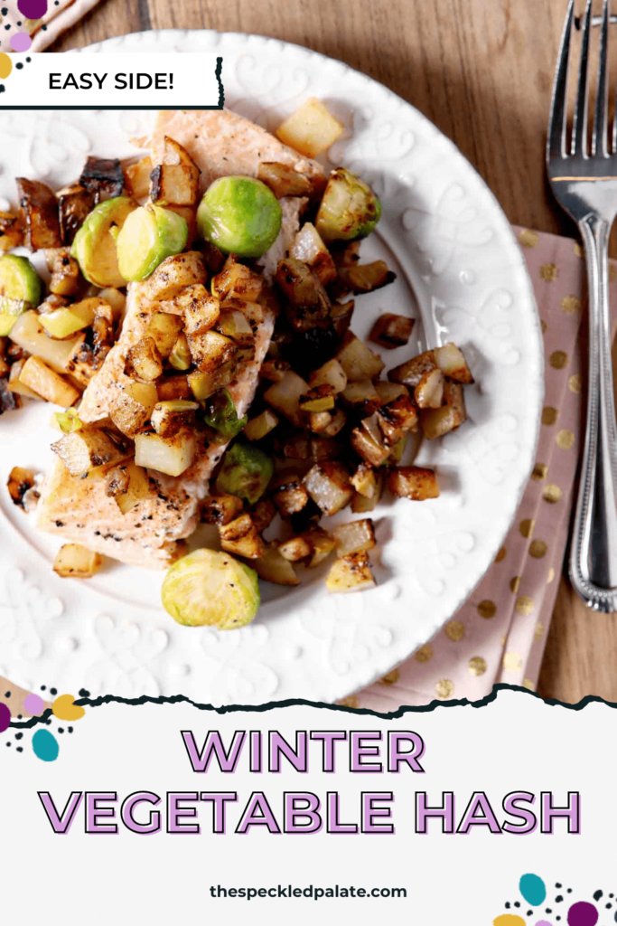 A plate of salmon topped with a vegetable hash on a wooden tray with the text Winter Vegetable Hash