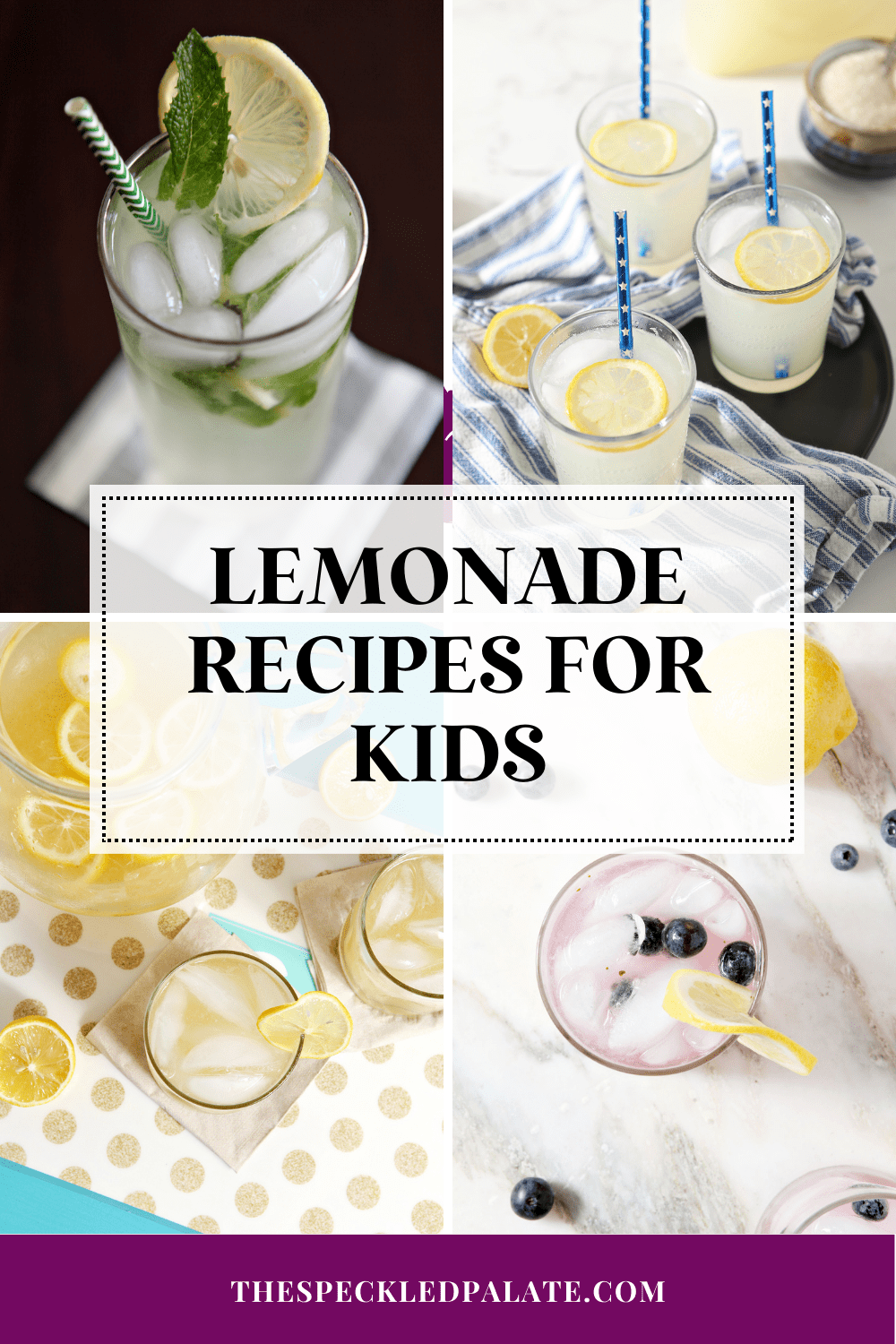 The BEST Lemonade Recipes for Kids