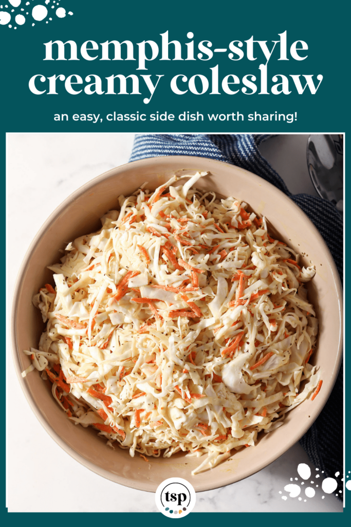 A large bowl of slaw next to a blue towel with the text Memphis-style creamy coleslaw an easy classic side dish worth sharing