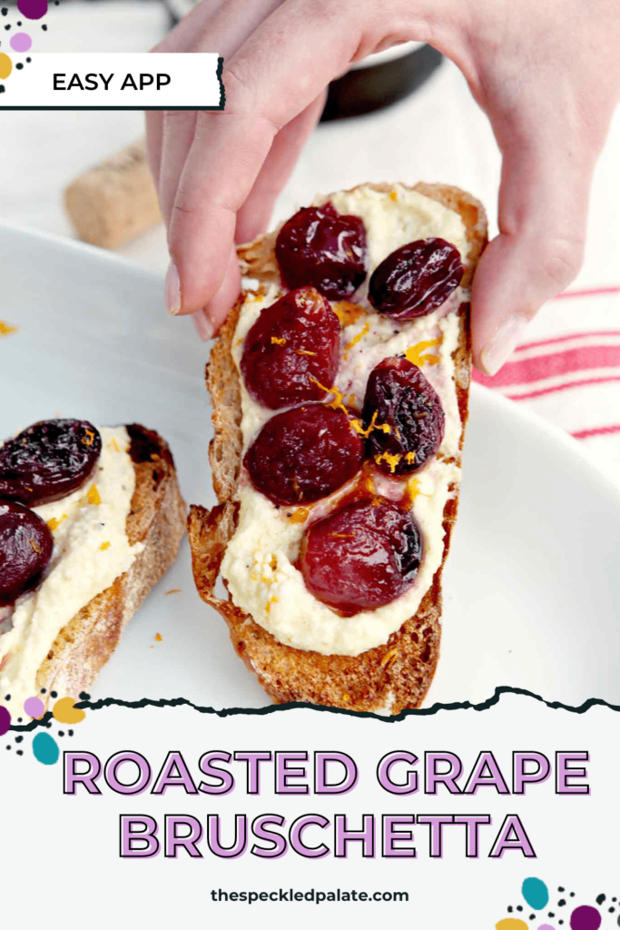 hand picking up roasted fruit crostini with the text roasted grape bruschetta