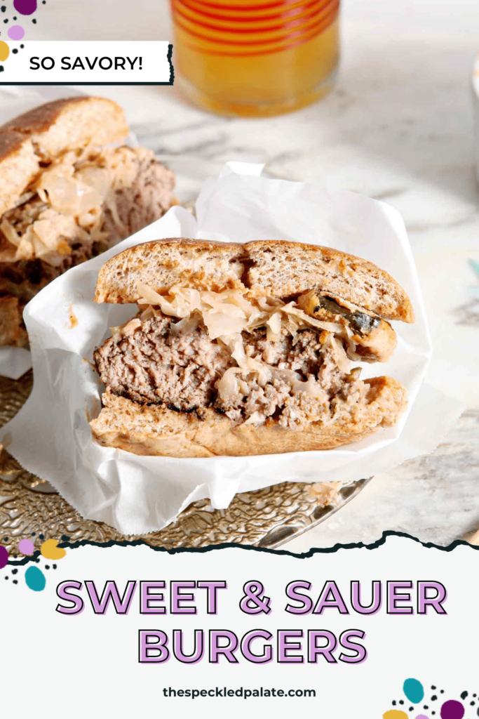 A halved Burger with sauerkraut, Oven Fried Pickles and Sweet Sriracha Sauce on a plate with the text Sweet & Sauer Burgers