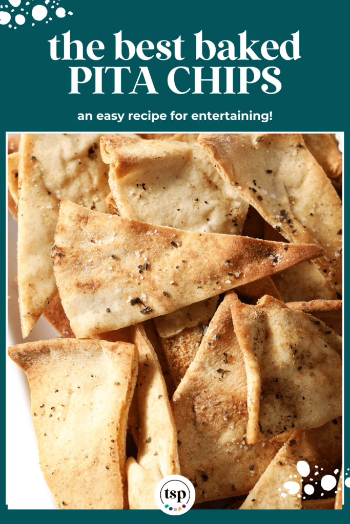 Close up of pita chips on a white plate with the text the best baked pita chips an easy recipe for entertaining