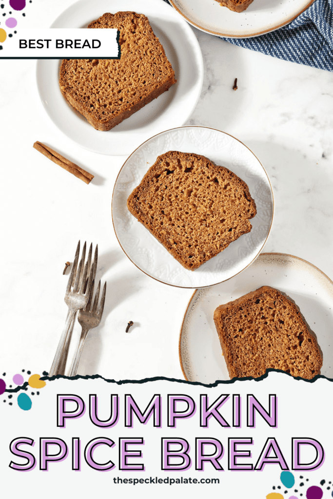 Slices of bread on white plates with the text pumpkin spice bread