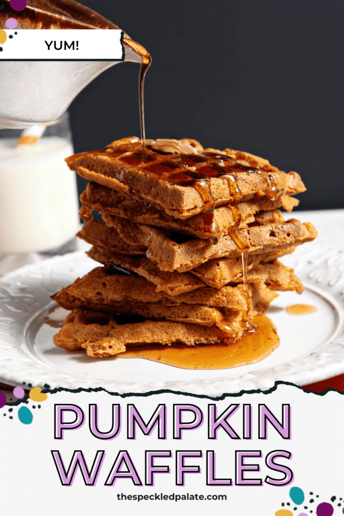 Cinnamon Maple Syrup drizzles onto a stack of sliced Waffles with the text Pumpkin Waffles