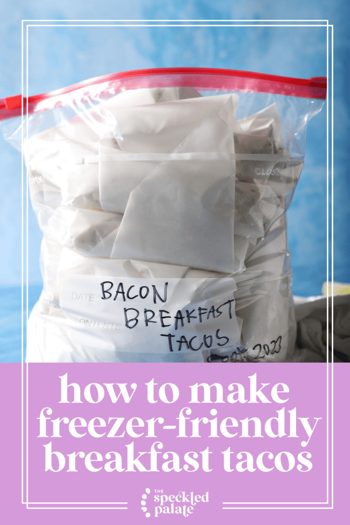 A bag of wrapped bacon breakfast tacos before freezing on a blue background with the text how to make freezer-friendly breakfast tacos