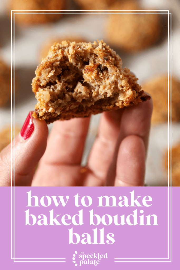 pinterest imagLooking to serve a unique finger food? These Baked Boudin Balls with a Louisiana Dipping Sauce are the PERFECT appetizer to share on game day or any other occasion! No deep fryer necessary — this boudin balls recipe is baked! #EasyEntertaining #SpeckledPalatee of baked boudin balls