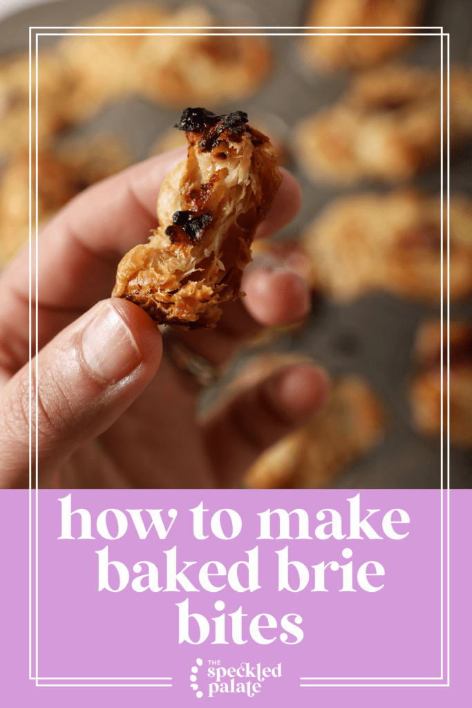 A hand holds a bitten-into puff pastry appetizer in front of a silver baking dish with the text how to make baked brie bites