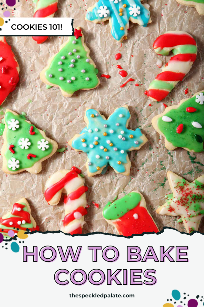 Christmas cookies iced in fun colors with the text how to bake cookies