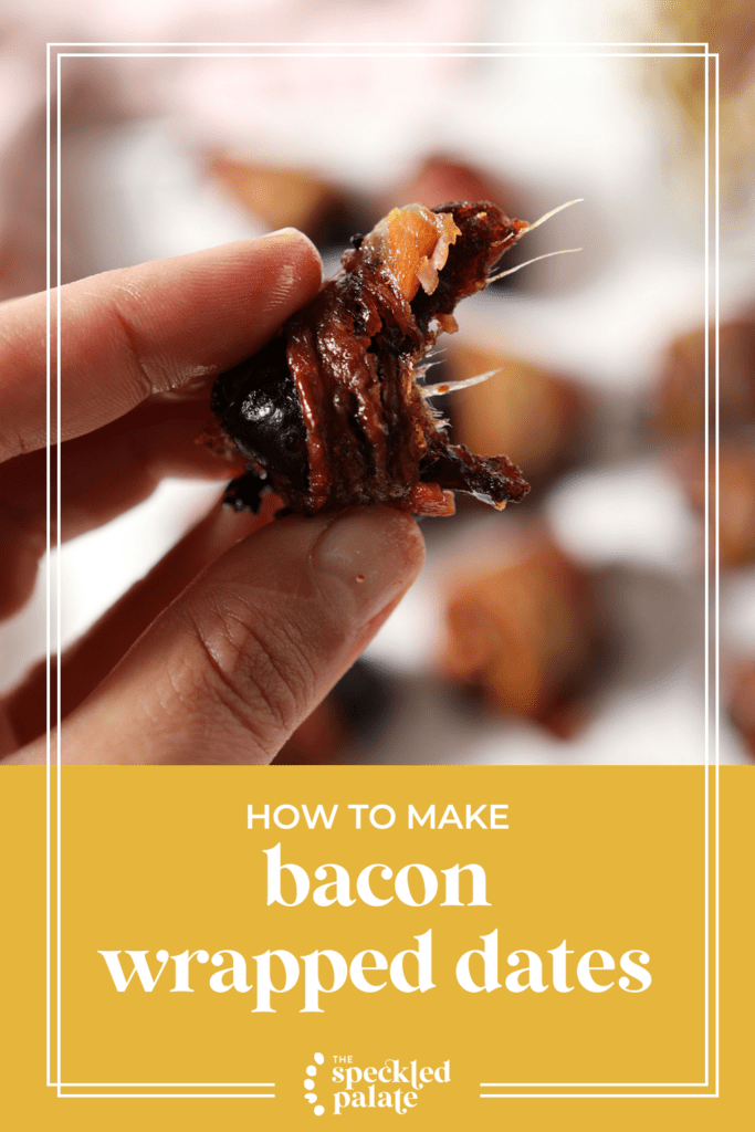 Close up of a handholding a bitten-into bacon wrapped date above a platter of more dates with the text how to make bacon wrapped dates