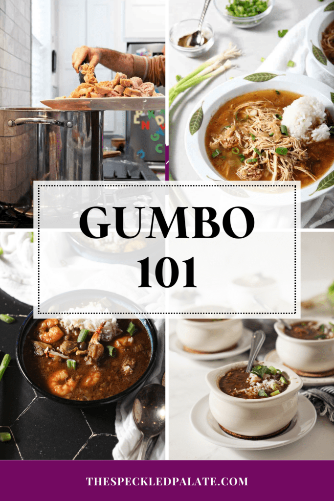 collage of four images of gumbo with the text gumbo 101