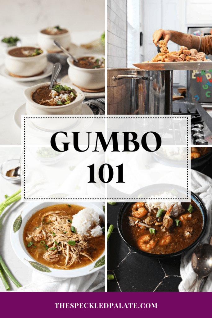 collage of four images of gumbo with the text gumbo 101