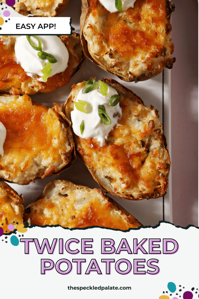 Twice baked potatoes garnished with sour cream and scallions on a white platter with the text twice baked potatoes