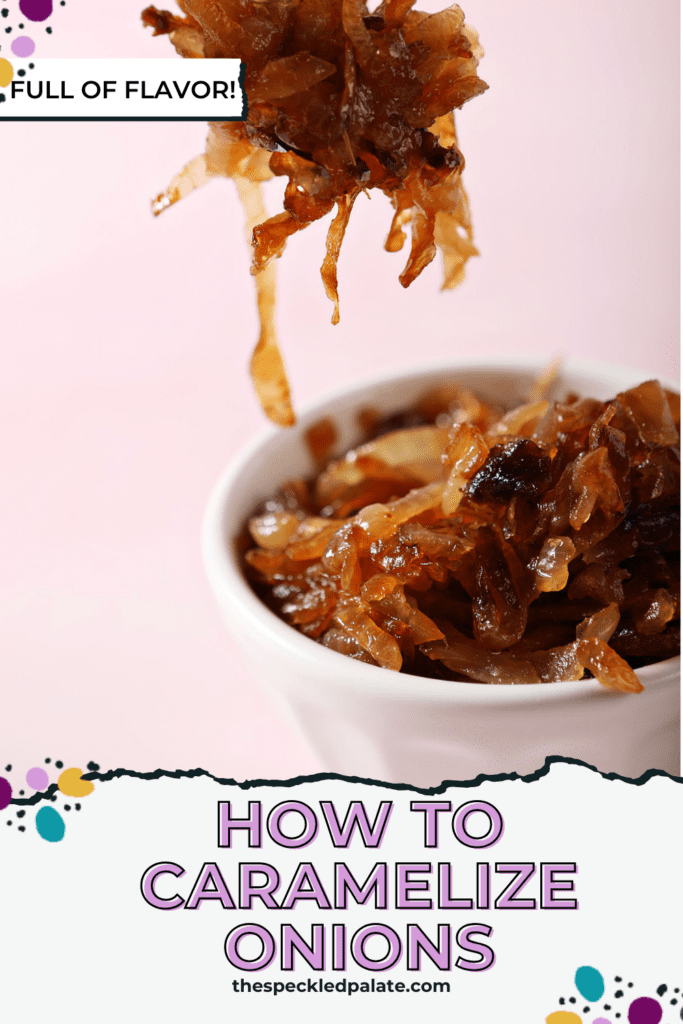 A fork holds a bite of caramelized onions above a bowl of onions on a pink surface with the text how to caramelize onions