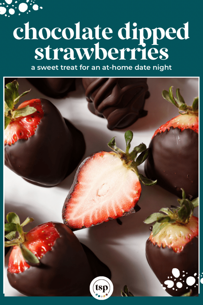 Whole and halved chocolate dipped strawberries on a white platter with the text chocolate dipped strawberries a sweet treat for an at-home date night