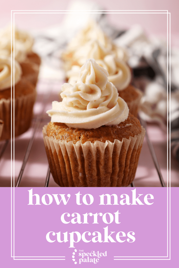 Frosted cupcakes on a wire rack with the text how to make carrot cupcakes