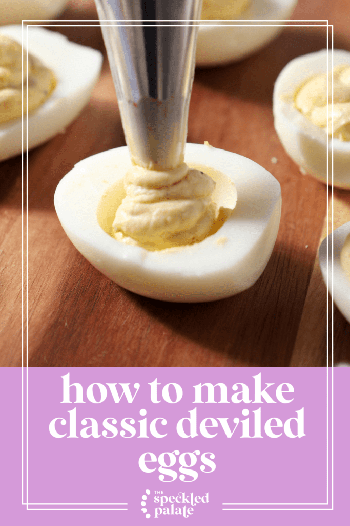 A piping bag fills an egg white to make a deviled egg with the text how to make classic deviled eggs