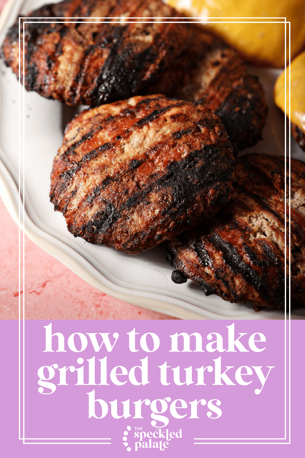 How to Grill Turkey Burgers | The Speckled Palate