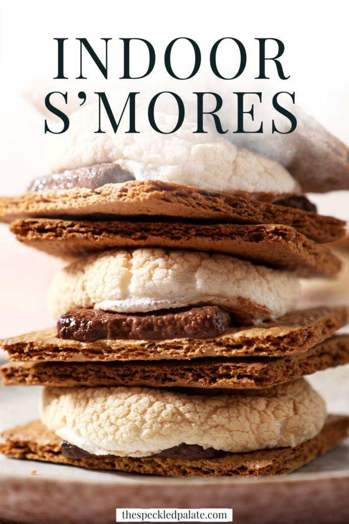 close of up stacked smores with the text indoor s'mores
