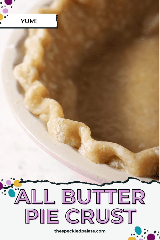 A par baked pie crust in a pink pie dish with the text all butter pie crust