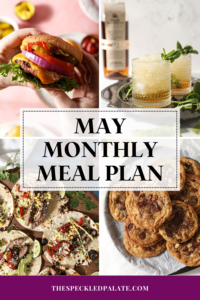 collage of four food images including a burger, a drink, tacos and cookies with the text may monthly meal plan