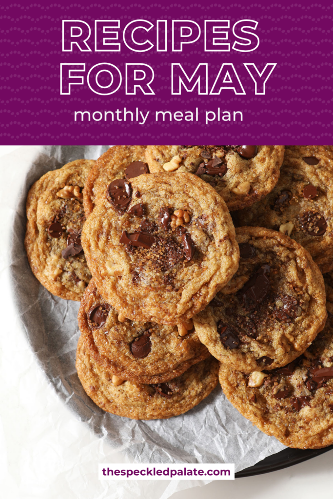 overhead of a plate of cookies with the text recipes for may monthly meal plan